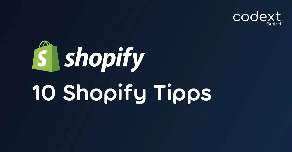 Top 10 Tipps für mehr Sales im Shopify Store – Warum du diese jetzt umsetzen solltest!